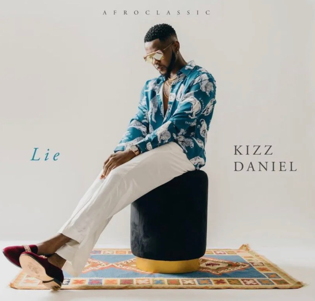 Kizz-Daniel-–-Lie