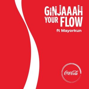 Ginjaah-your-flow-Mayorkun