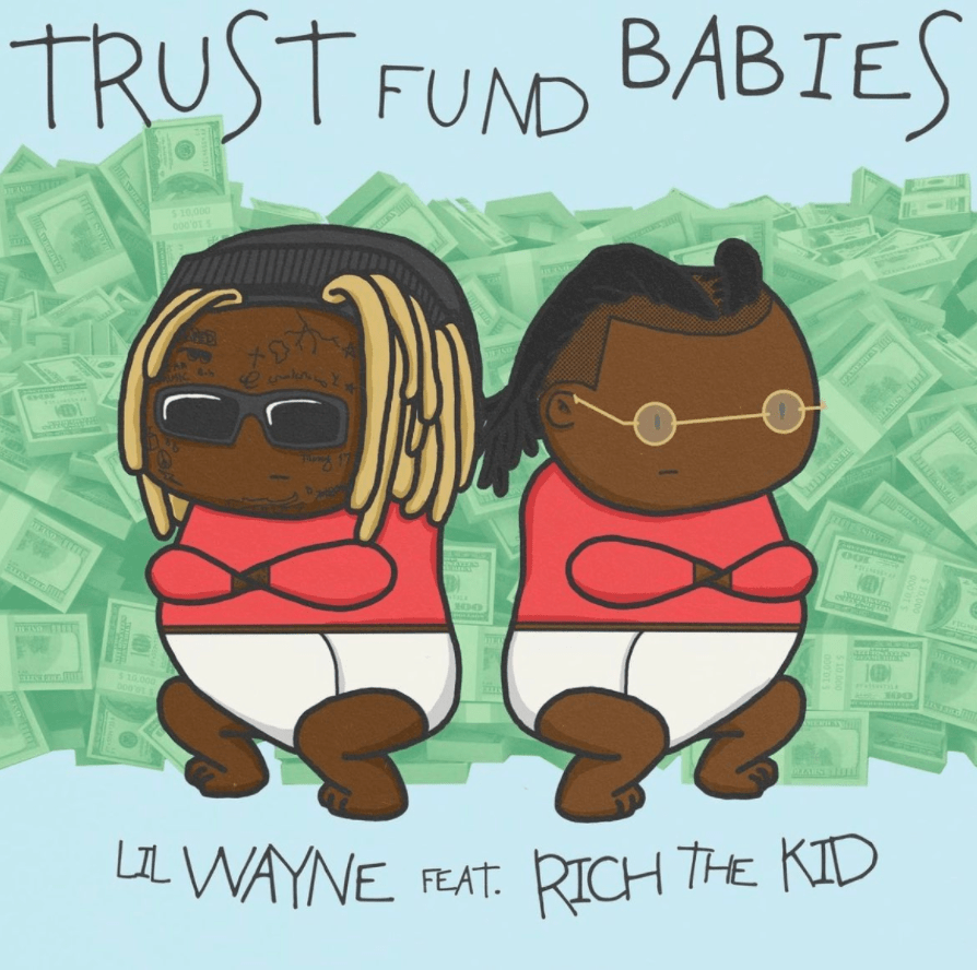 Lil-Wayne-Rich-The-Kid-Trust-Fund-Babies-1.jpg