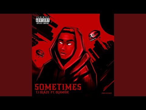 Ti-Blaze-Ft-Olamide-Sometimes-Remix-1.jpg