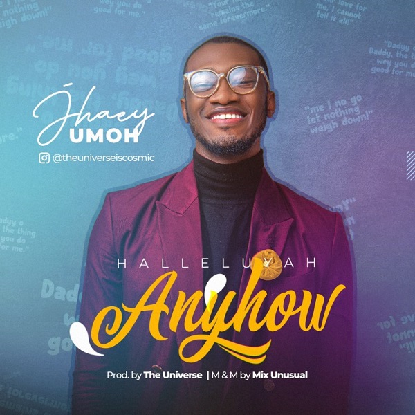 Hallelujah-Anyhow-Jhaey-Umoh-1.jpg