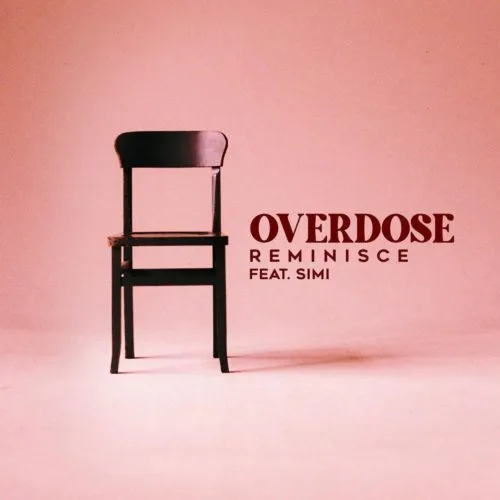 Reminisce-Overdose-ft-Simi-1.jpg