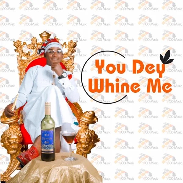 Austine-Emmanuel-Shey-You-Dey-Whine-Me-1.jpg