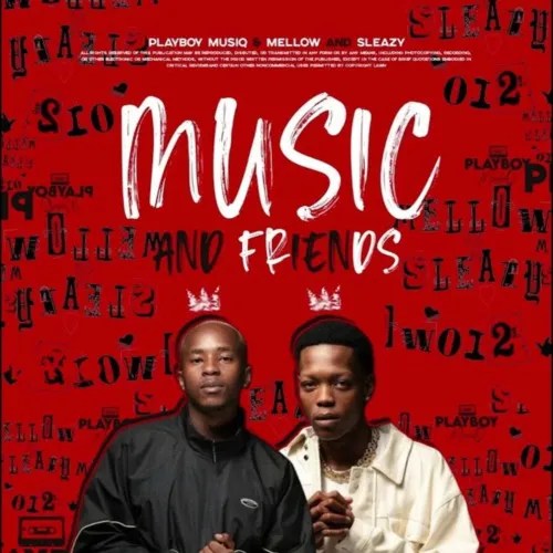 Mellow-Sleazy-Music-Friends-Ft-PlayBoyMusiq-1.jpg